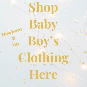𝅺⭐️Shop Baby Boys Clothing Here⭐️ Newborn & Up
